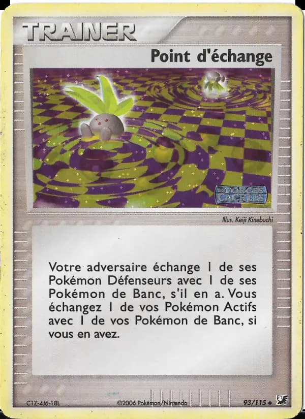 Carte Pokémon Point d'échange #93 — Forces Cachées