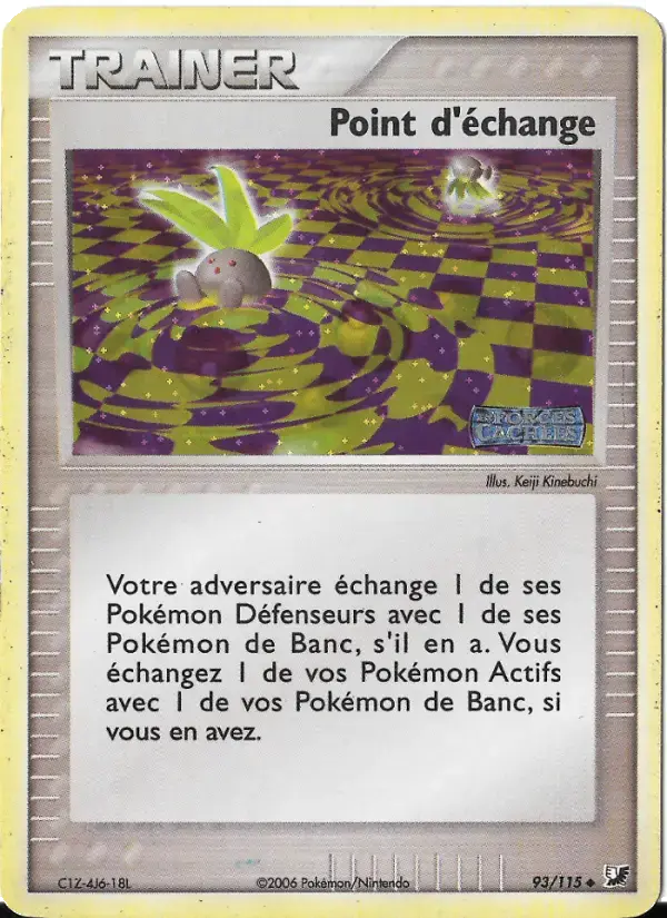 Carte Pokémon Point d'échange #93 — Forces Cachées