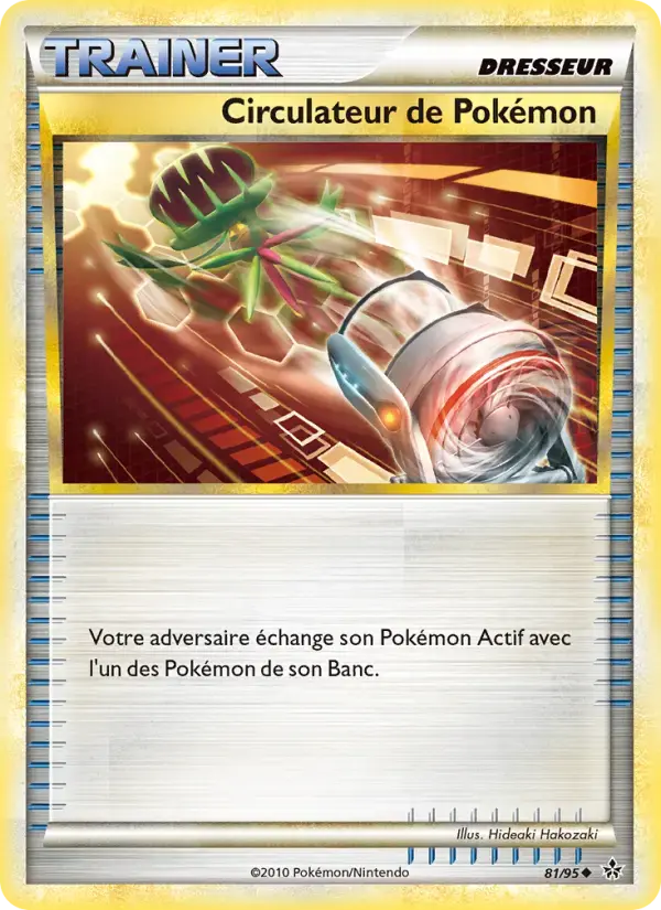 Carte Pokémon Circulateur de Pokémon #81 — Déchaînement