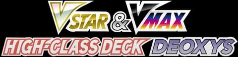 Deoxys VSTAR & VMAX High-Class Deck