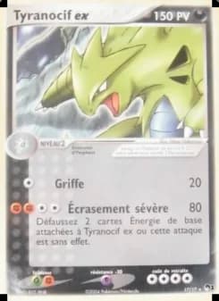 Carte Pokémon Tyranocif ex #17 — POP 1